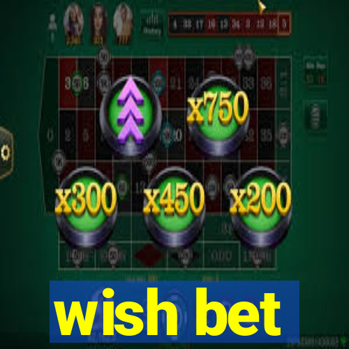 wish bet