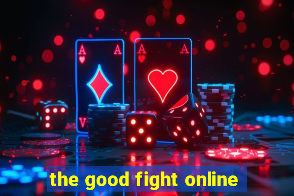 the good fight online