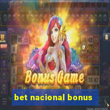 bet nacional bonus