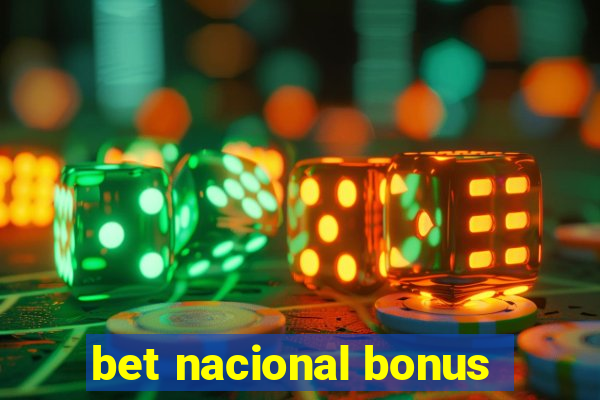 bet nacional bonus