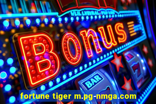 fortune tiger m.pg-nmga.com