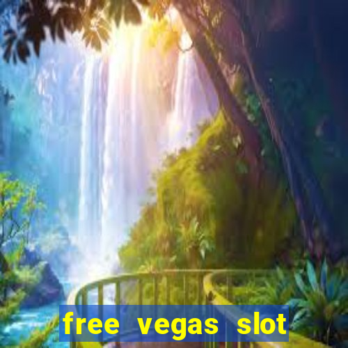 free vegas slot machines online