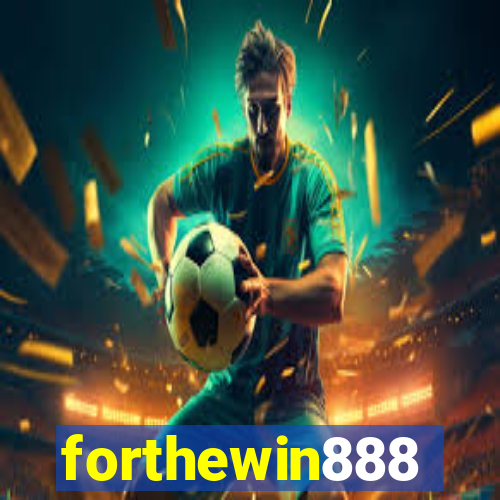 forthewin888