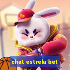 chat estrela bet