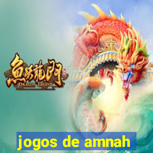 jogos de amnah