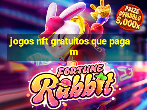 jogos nft gratuitos que pagam