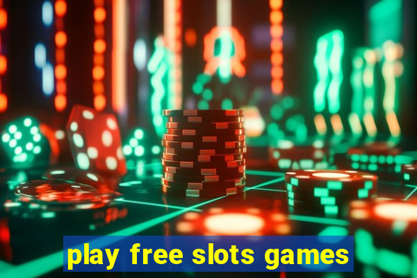 play free slots games