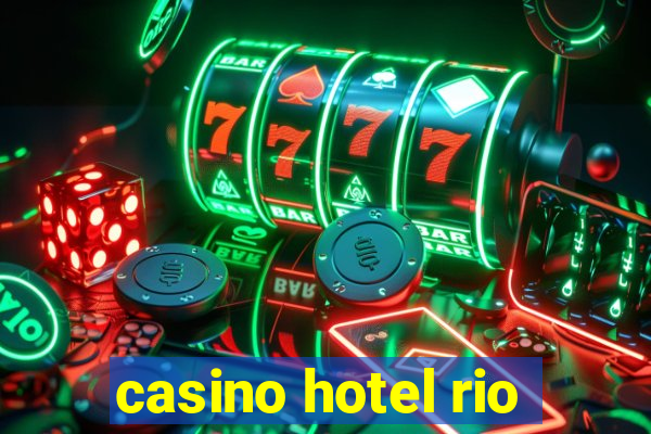 casino hotel rio