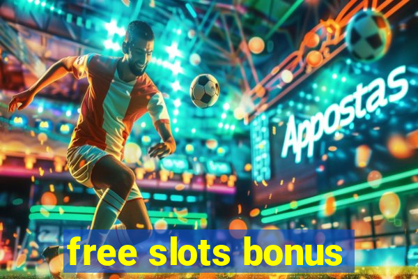 free slots bonus