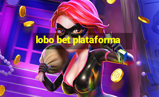 lobo bet plataforma