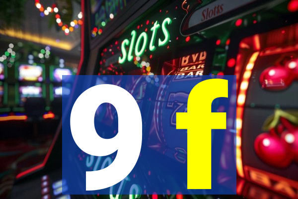 9 f