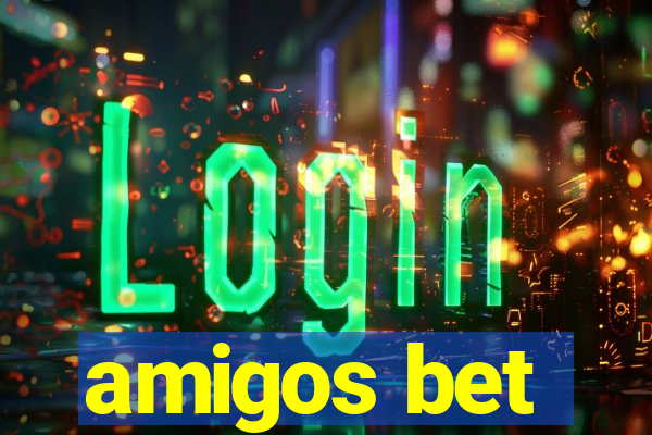 amigos bet