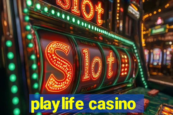 playlife casino