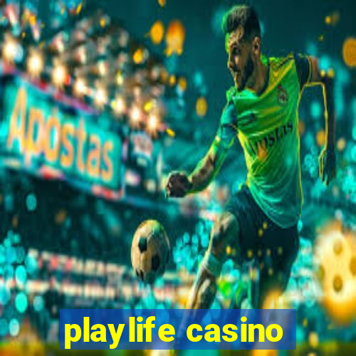 playlife casino