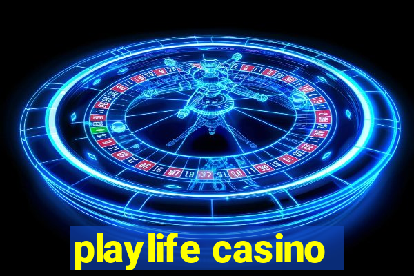 playlife casino