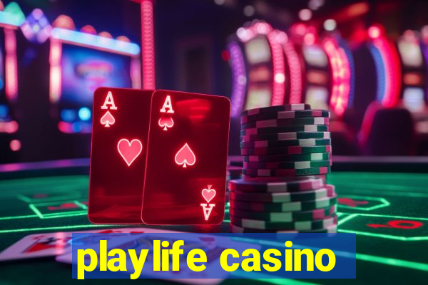 playlife casino