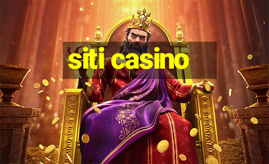 siti casino