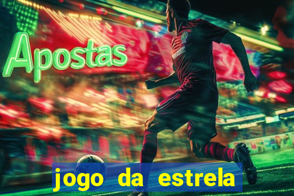 jogo da estrela que ganha dinheiro