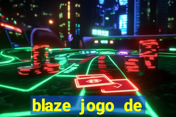 blaze jogo de apostas é confiável