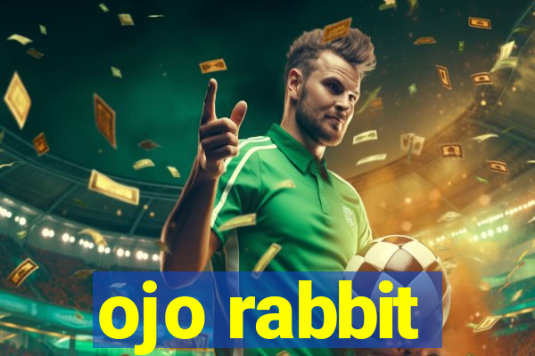 ojo rabbit