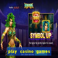 play casino games real money