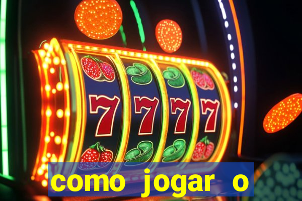 como jogar o joguinho do tigre para ganhar dinheiro