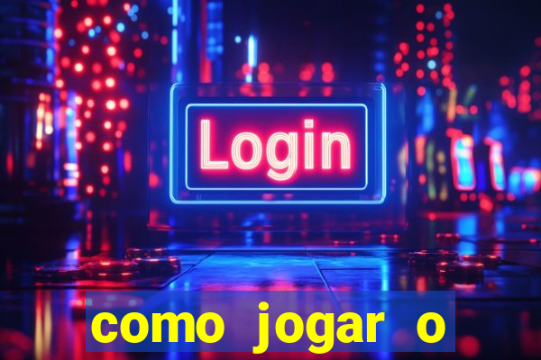 como jogar o joguinho do tigre para ganhar dinheiro