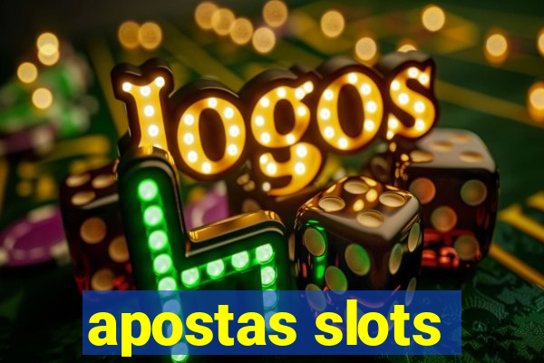 apostas slots