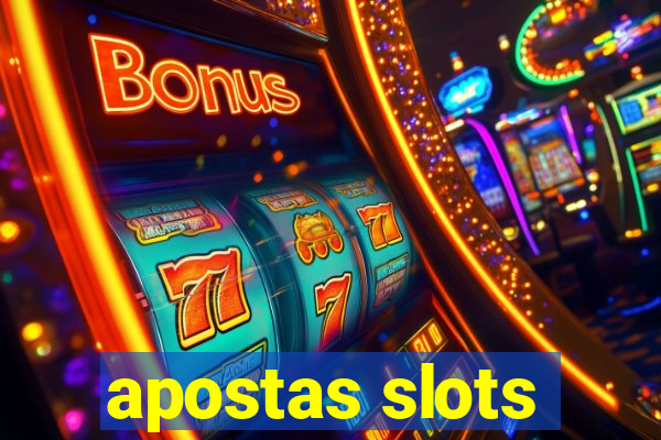 apostas slots