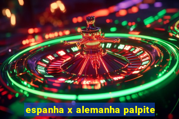 espanha x alemanha palpite