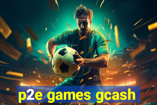 p2e games gcash