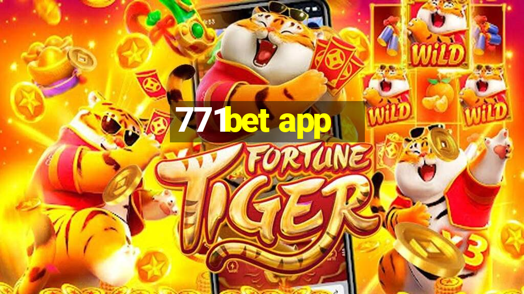 771bet app