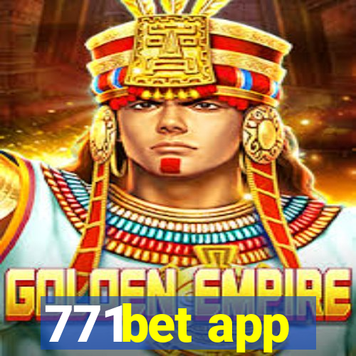 771bet app