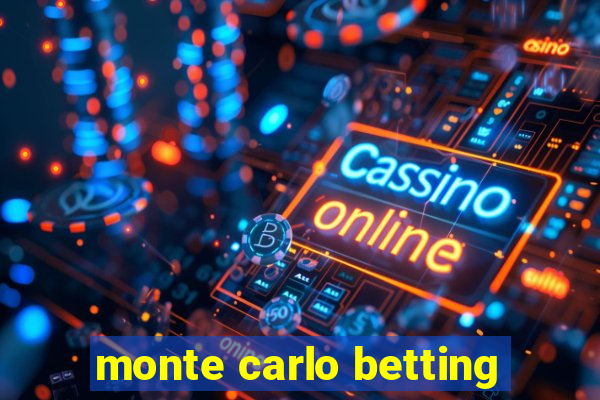 monte carlo betting