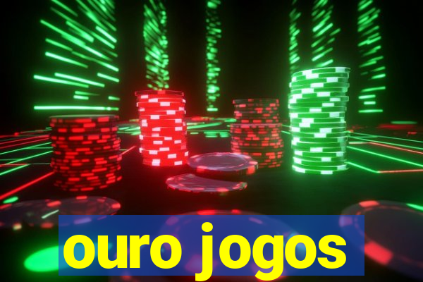 ouro jogos