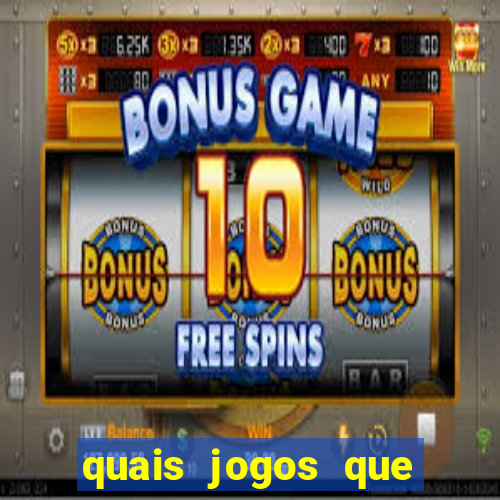 quais jogos que ganha dinheiro