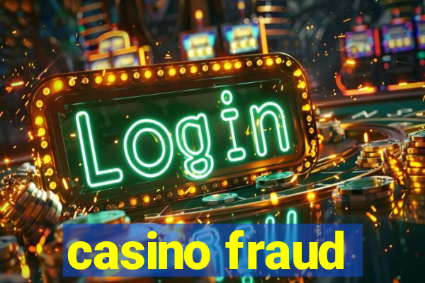 casino fraud