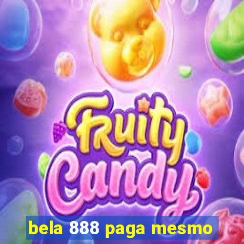 bela 888 paga mesmo