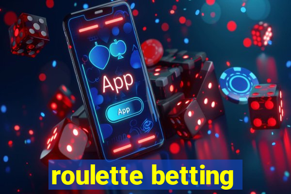 roulette betting