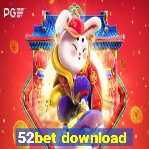 52bet download