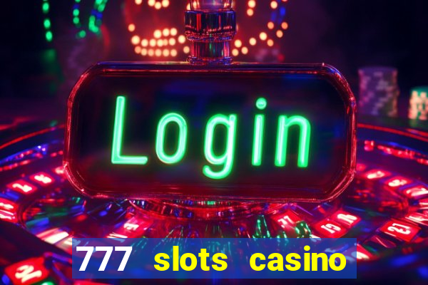 777 slots casino online gcash