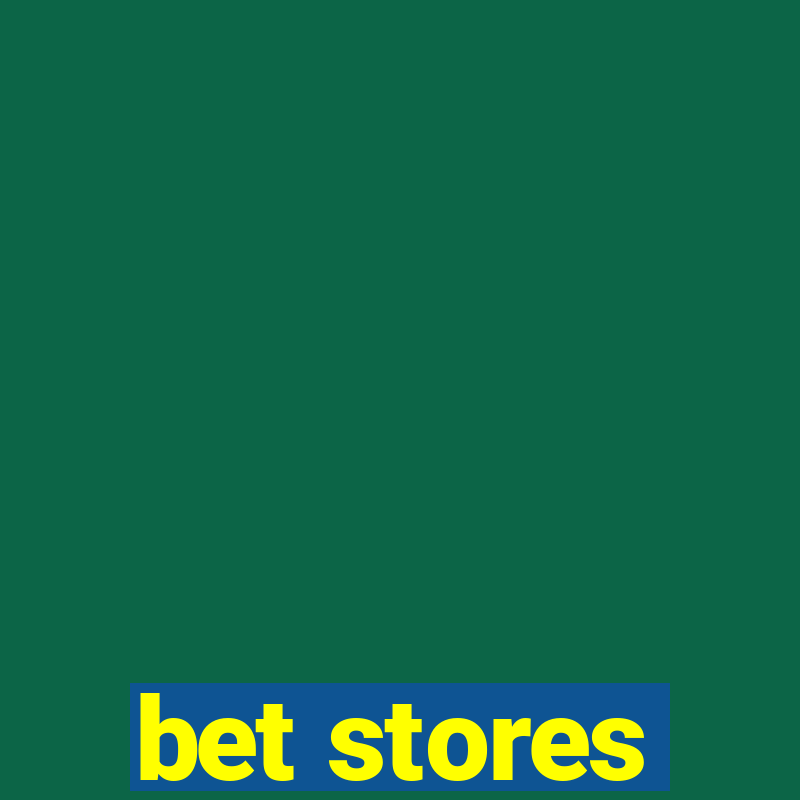 bet stores