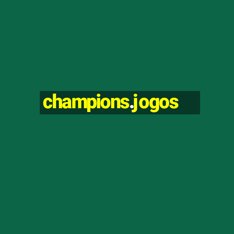 champions.jogos