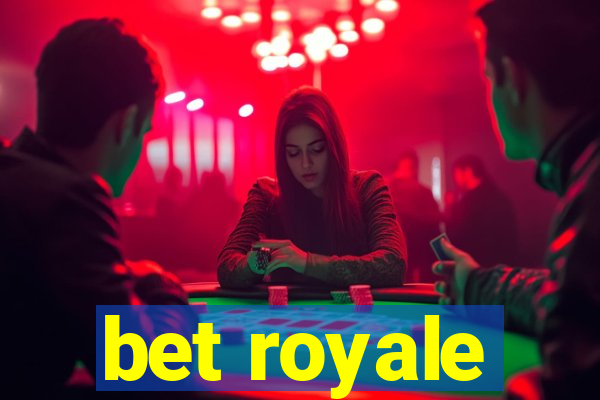 bet royale