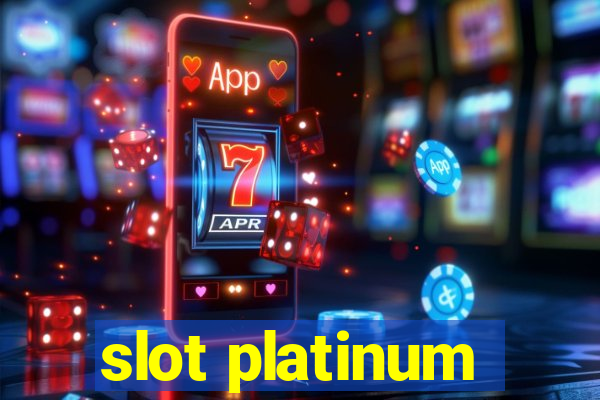 slot platinum