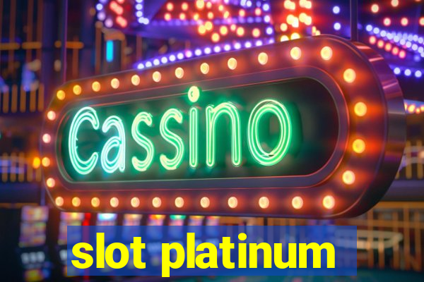 slot platinum