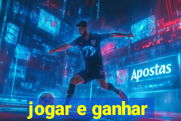 jogar e ganhar