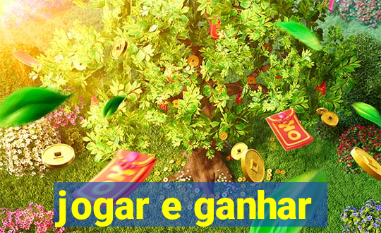 jogar e ganhar