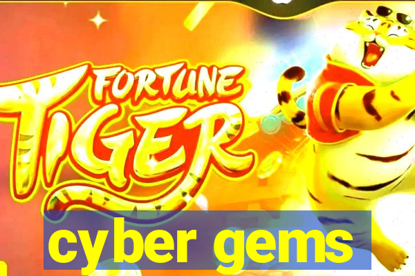 cyber gems