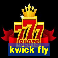 kwick fly